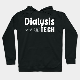 Dialysis Tech, Nephrology Tech Tee, Saying Quotes Tee Hoodie